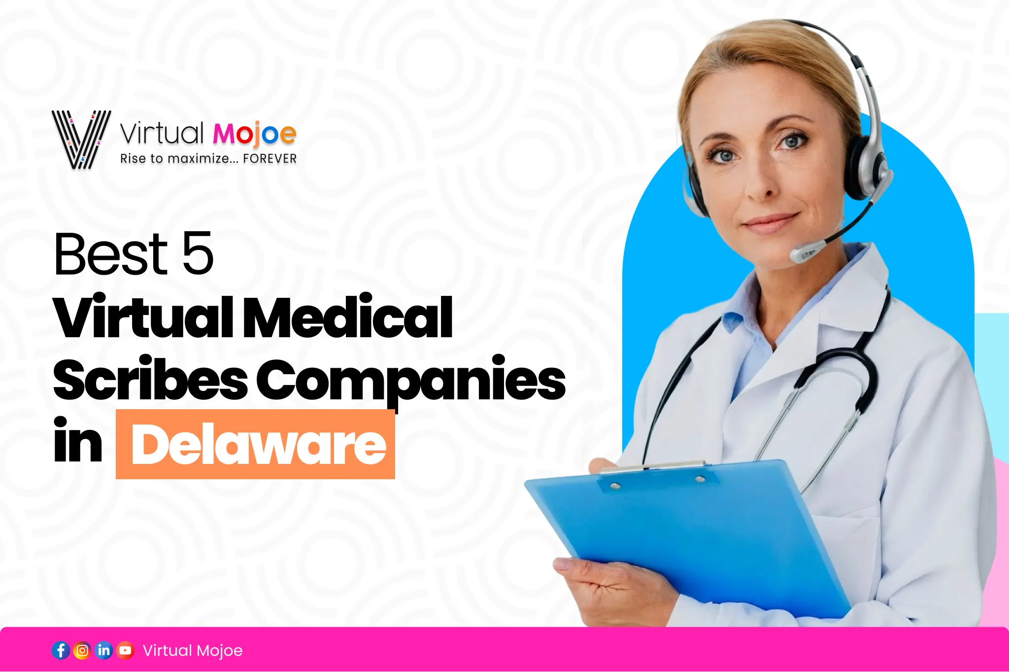 Best 5 Virtual Medical Scribes Companies in Delaware | Virtual Mojoe Image