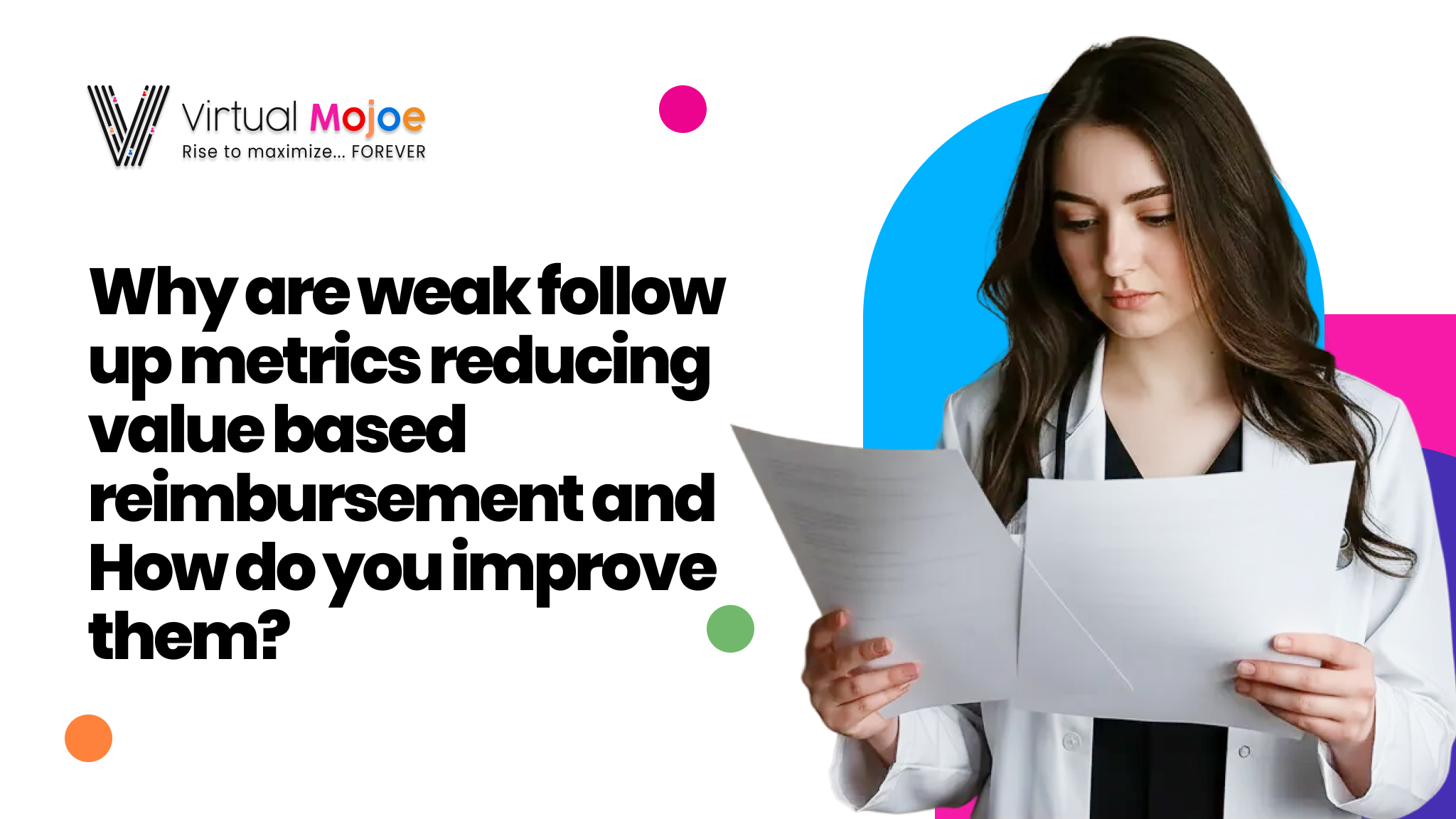 Why Are Weak Follow Up Metrics Reducing Value-Based Reimbursement — And How Do You Improve Them?