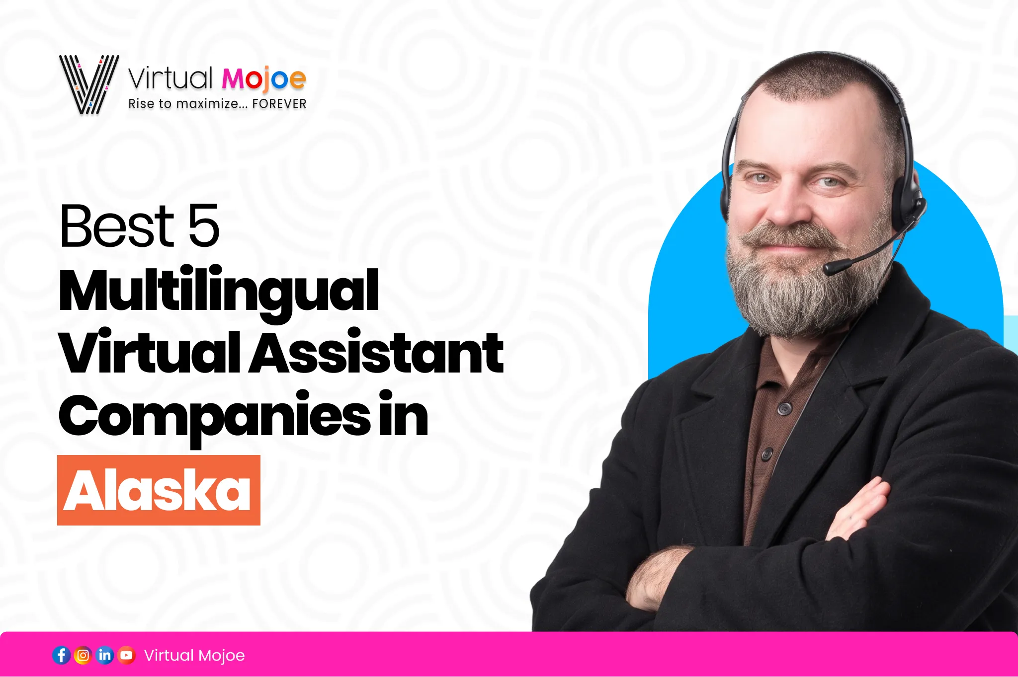 Best 5 Multilingual Virtual Assistant Companies in Alaska | Virtual Mojoe
