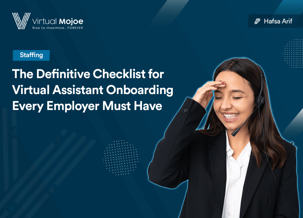 Read more about the article The Definitive Checklist for Virtual Assistant Onboarding Every Employer Must Have