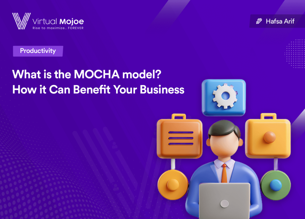 Read more about the article What is the MOCHA Model? How it Can Benefit Your Business