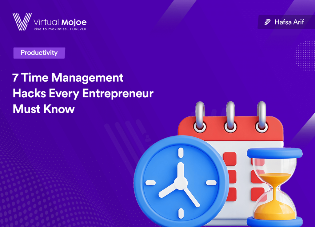 Time management hacks for entrepreneurs