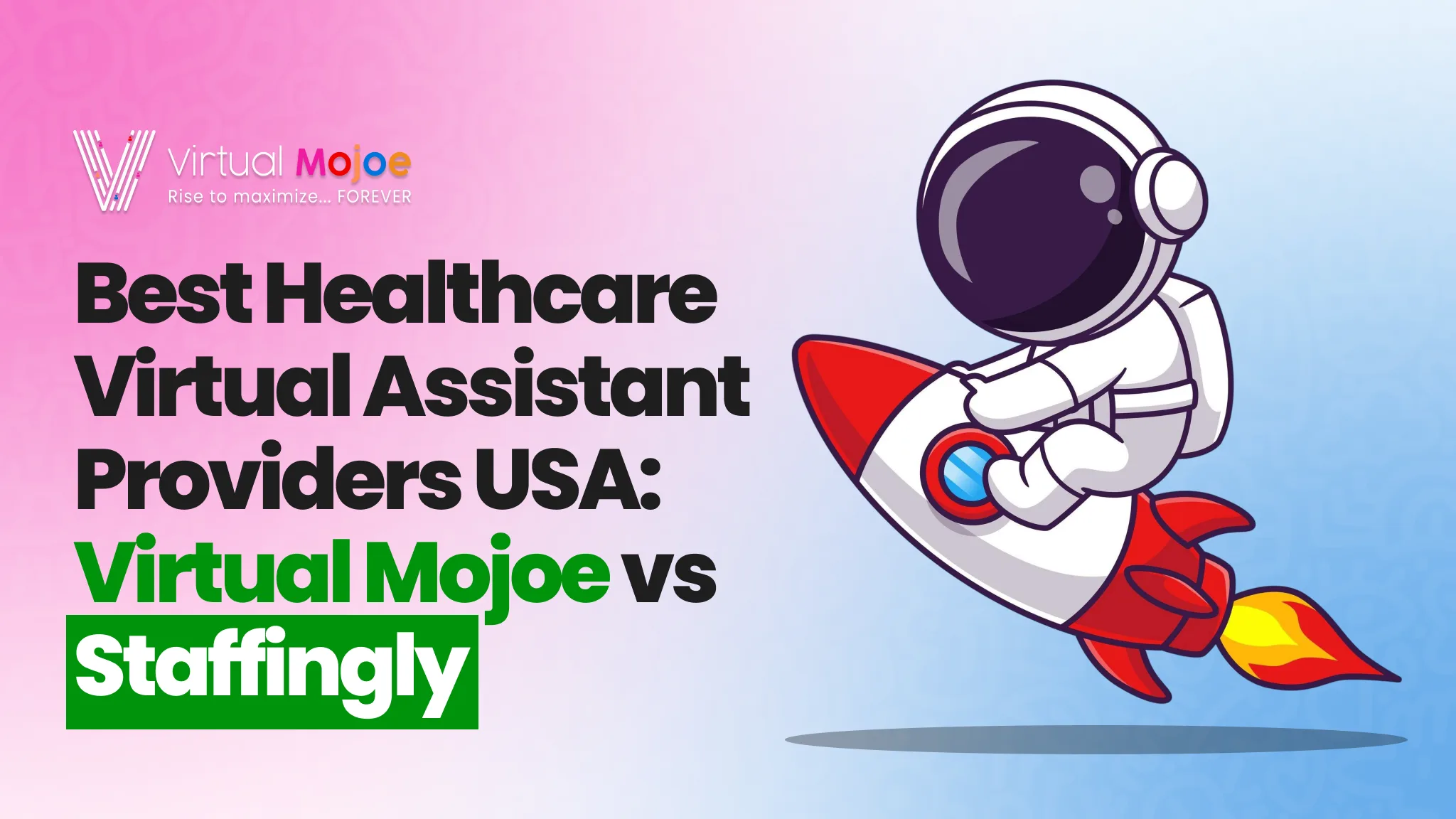 Best-Healthcare-Virtual-Assistant-Providers-USA_-Virtual-Mojoe-vs-Staffingly