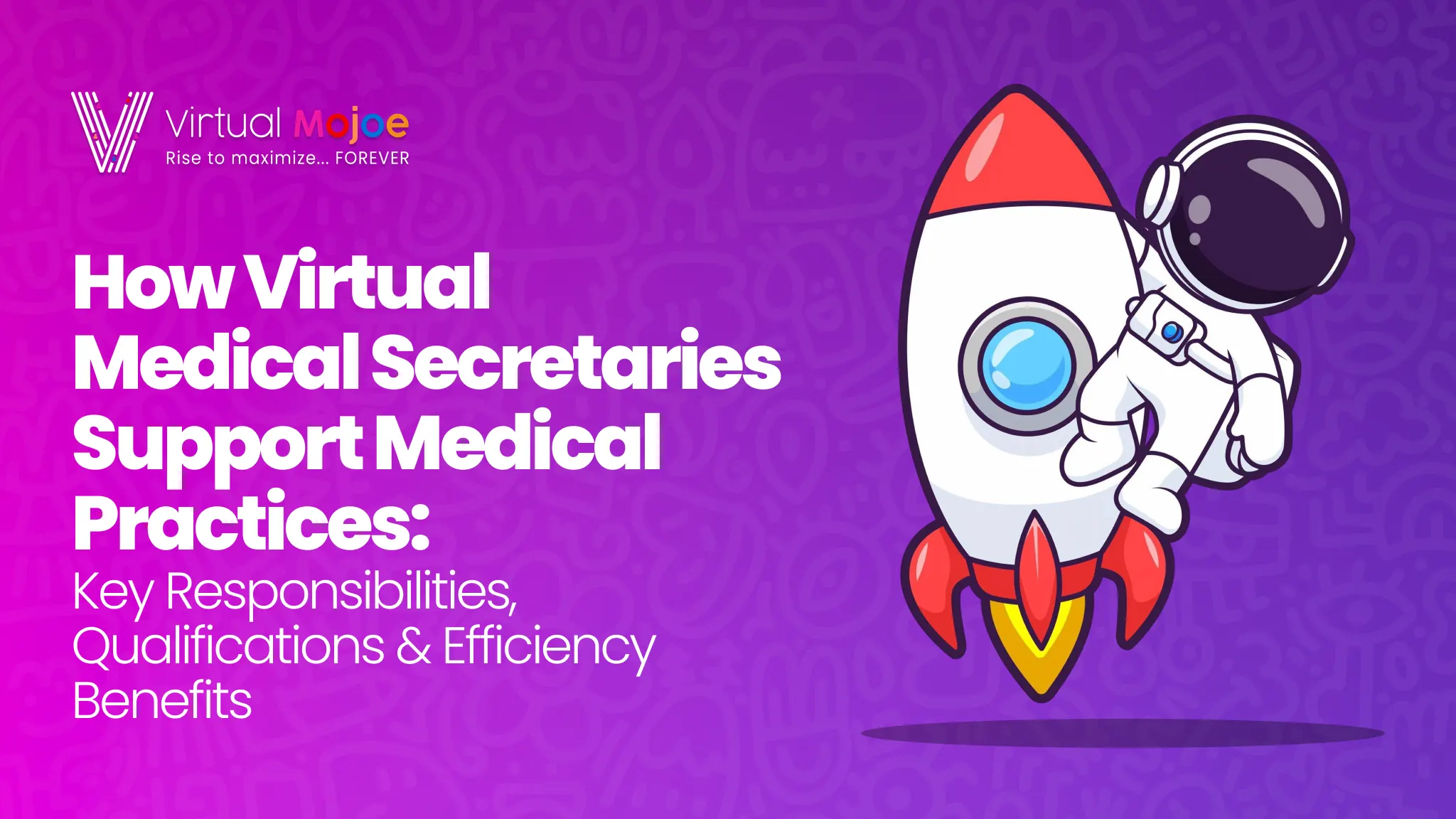 How Virtual Medical Secretaries Support Medical Practices_ Key Responsibilities, Qualifications & Efficiency Benefits