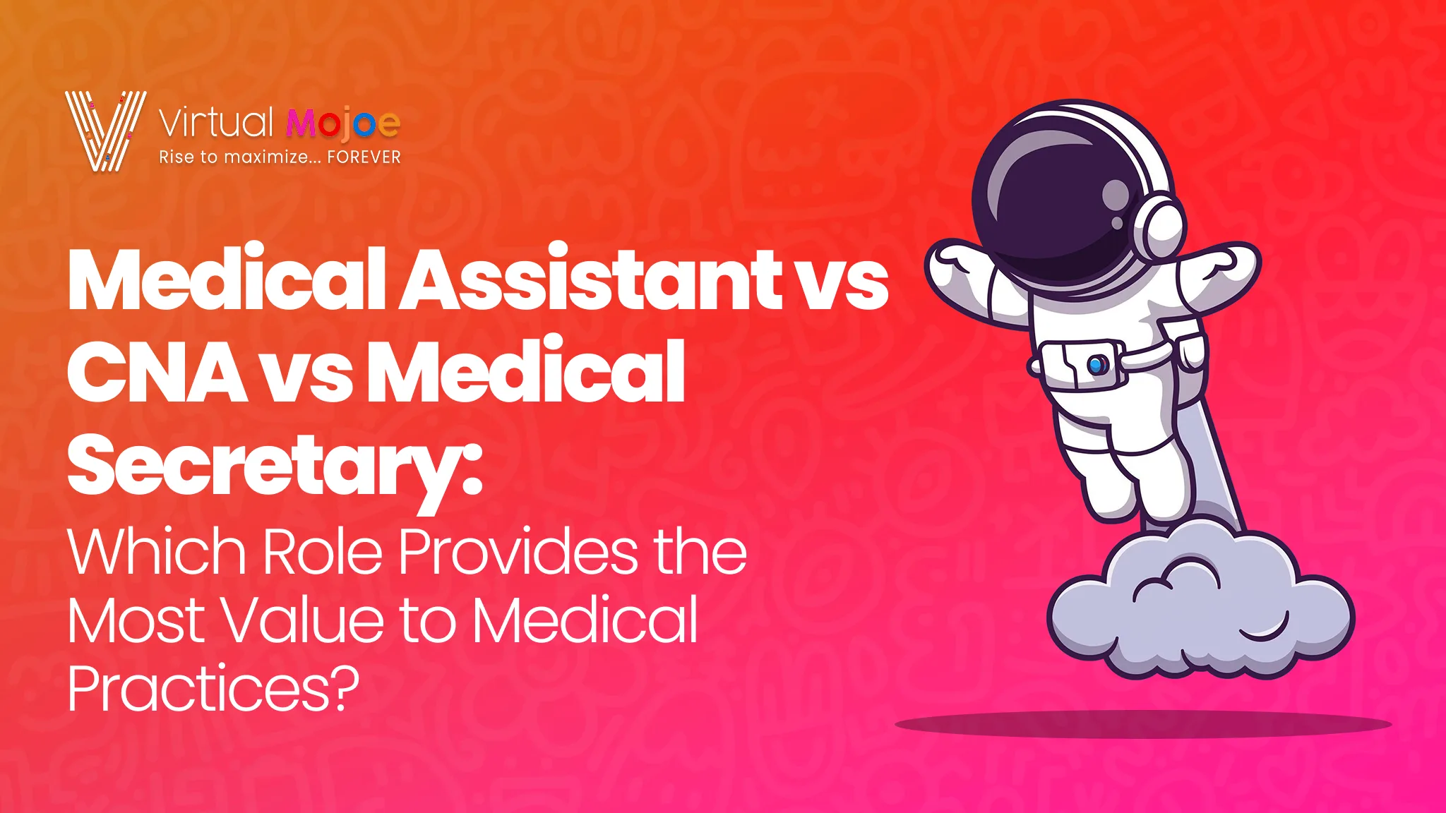 Medical Assistant vs CNA vs Medical Secretary_ Which Role Provides the Most Value to Medical Practices_