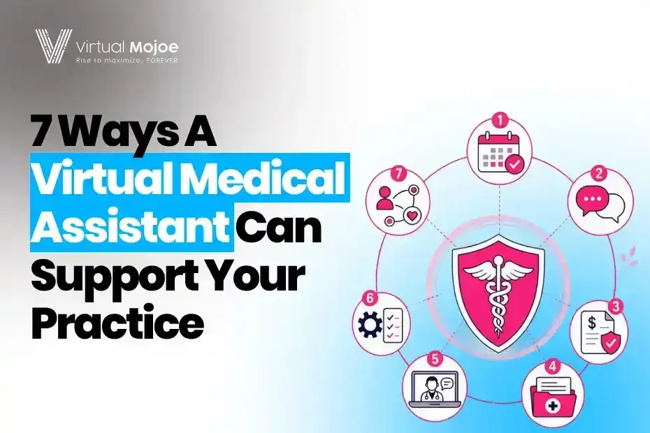 7 Ways A Virtual Medical Assistant Can Support Your Practice